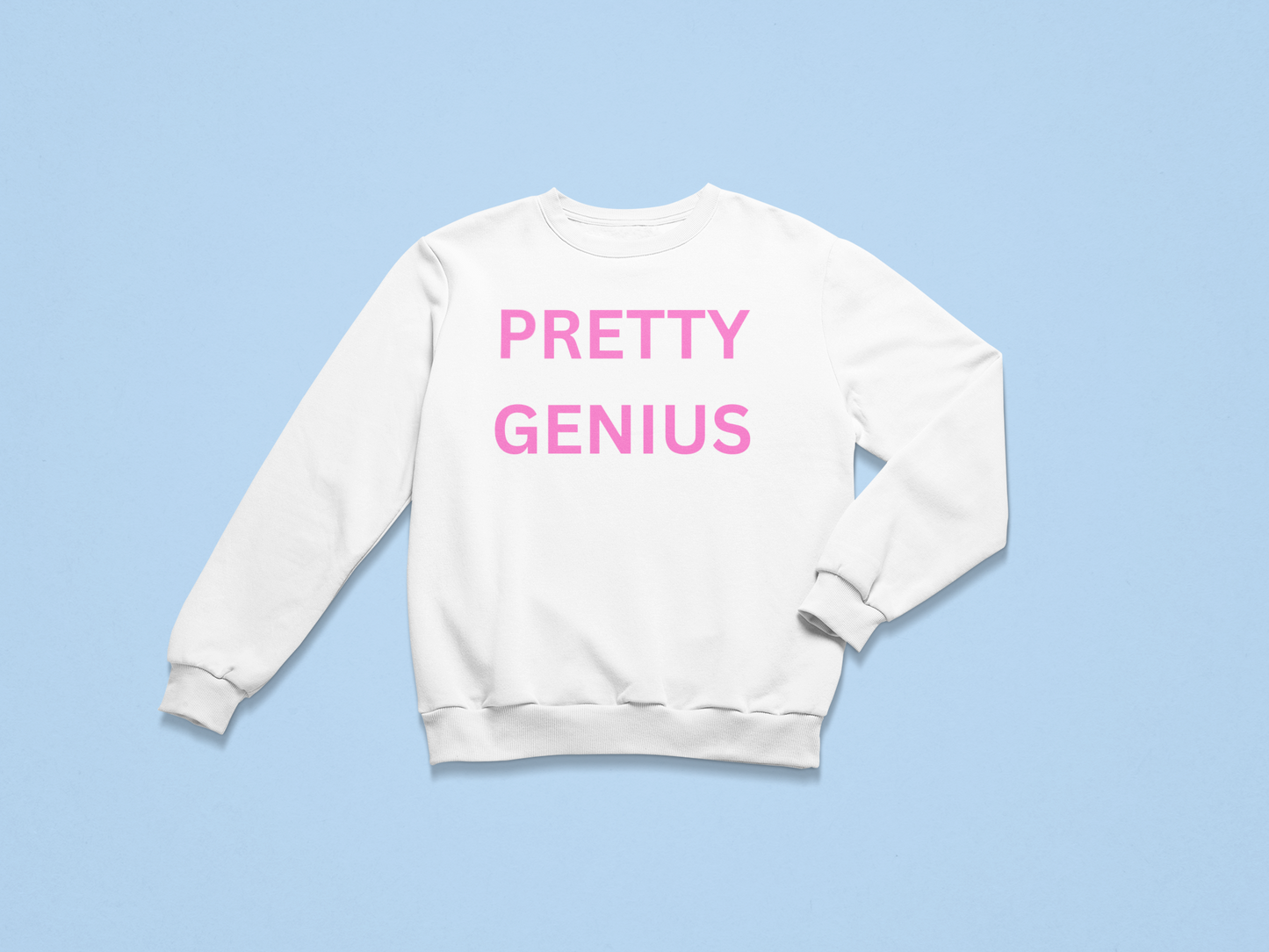 Pretty Genius Girls Sweatshirt, Fun Gift for Kids, Cozy Kids Sweater, Cute Gift for Birthdays, Playful Toddler Apparel