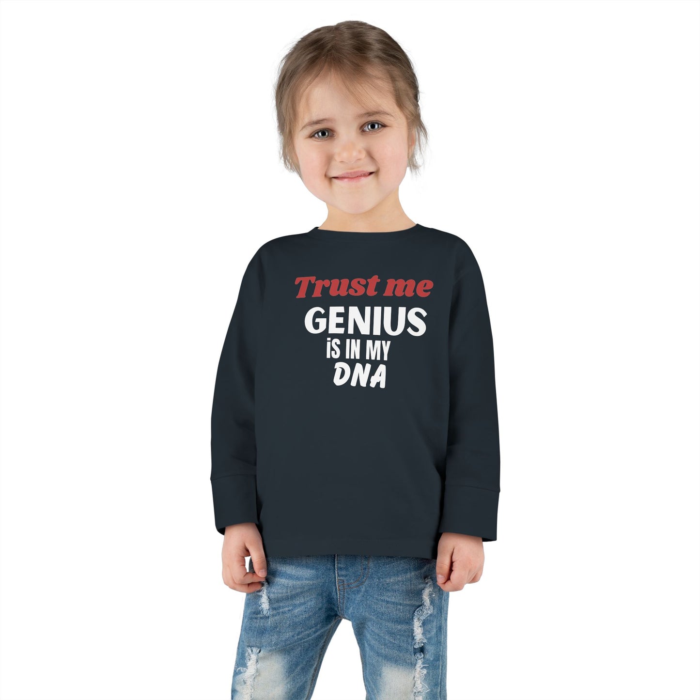 Toddler Long Sleeve Tee - Trust Me Genius is in My DNA, Cute Kids Fashion, Gift for Smart Kids, Baby Shower Gift, Fun Toddler Clothes