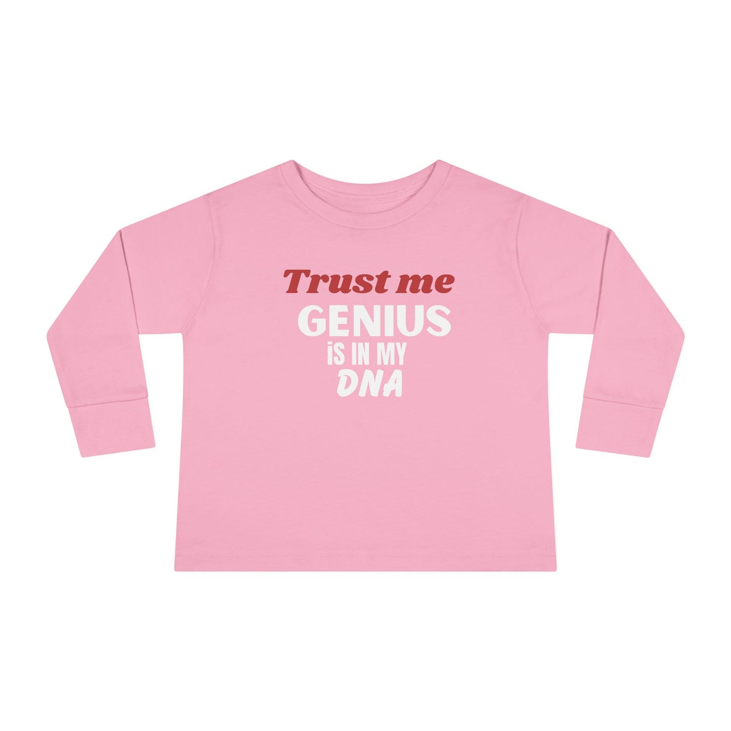 Toddler Long Sleeve Tee - Trust Me Genius is in My DNA, Cute Kids Fashion, Gift for Smart Kids, Baby Shower Gift, Fun Toddler Clothes