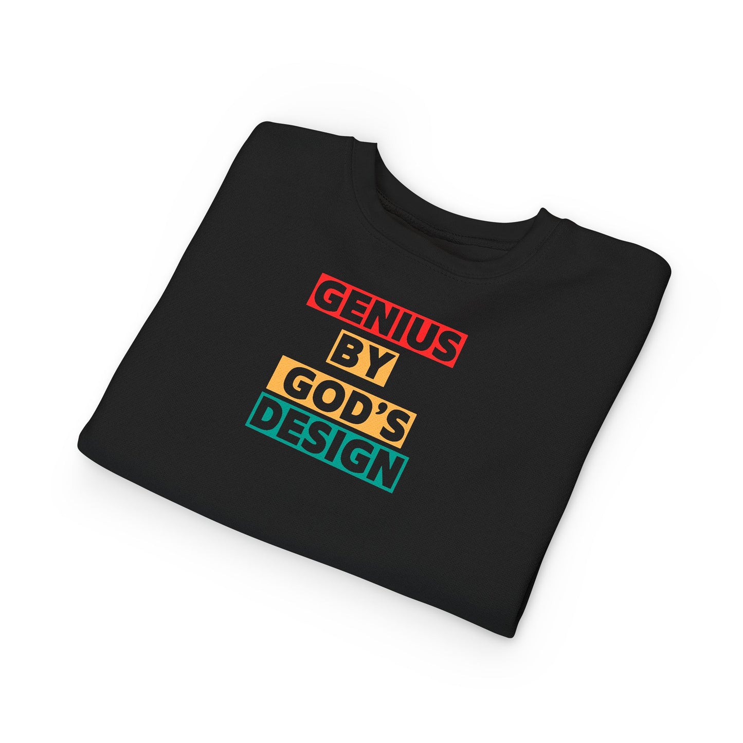 Genius by God's Design Toddler Sweatshirt